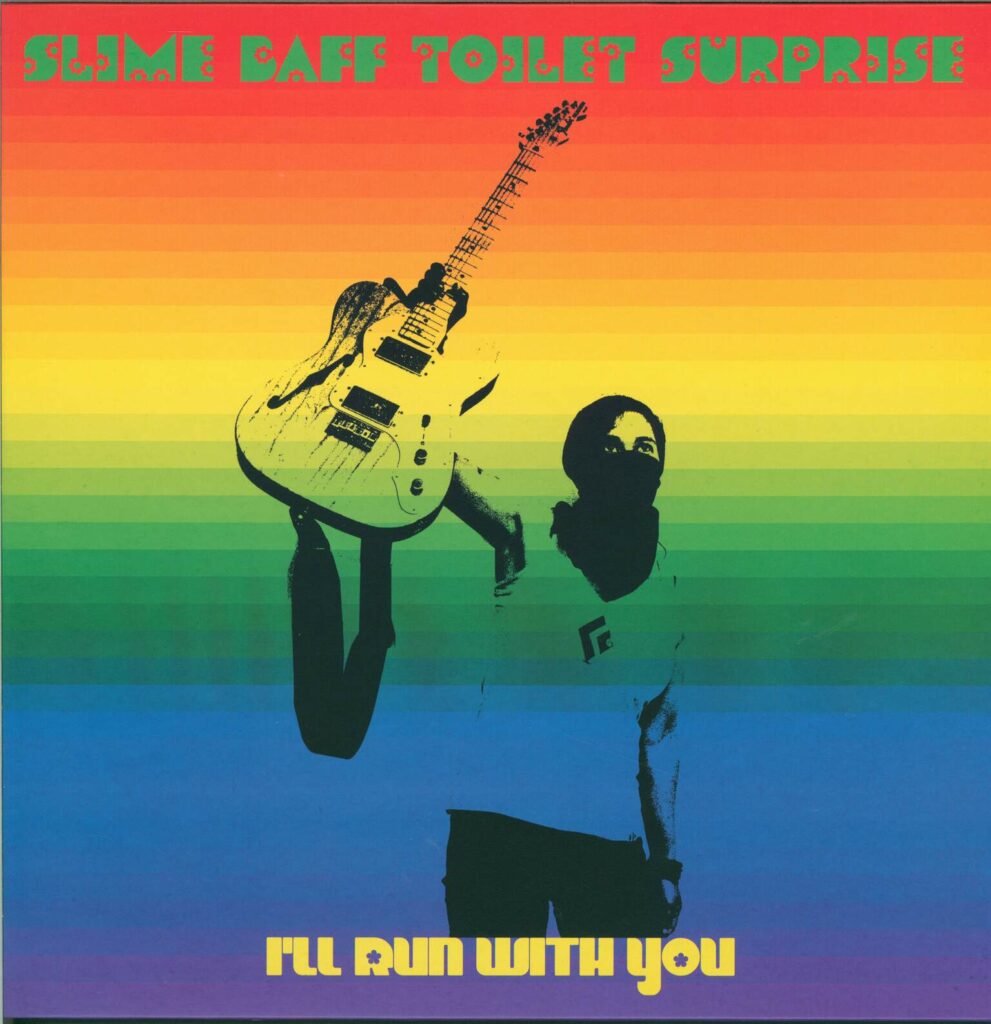 Slime Baff Toilet Surprise-I'll Run With You-LP (Vinyl)-01