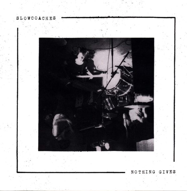 Slowcoaches-Nothing Gives-LP (Vinyl)-01