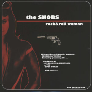 Snobs-Rock & Roll Woman-LP (Vinyl)-01