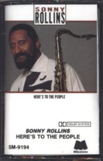 Sonny Rollins-Here's To The People-Tape-01