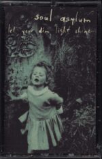 Soul Asylum-Let Your Dim Light Shine-Tape-01