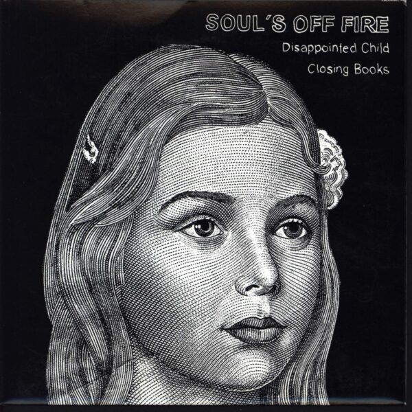 Soul's Off Fire-Disappointed Child / Closing Books-7" Single (Vinyl)-01