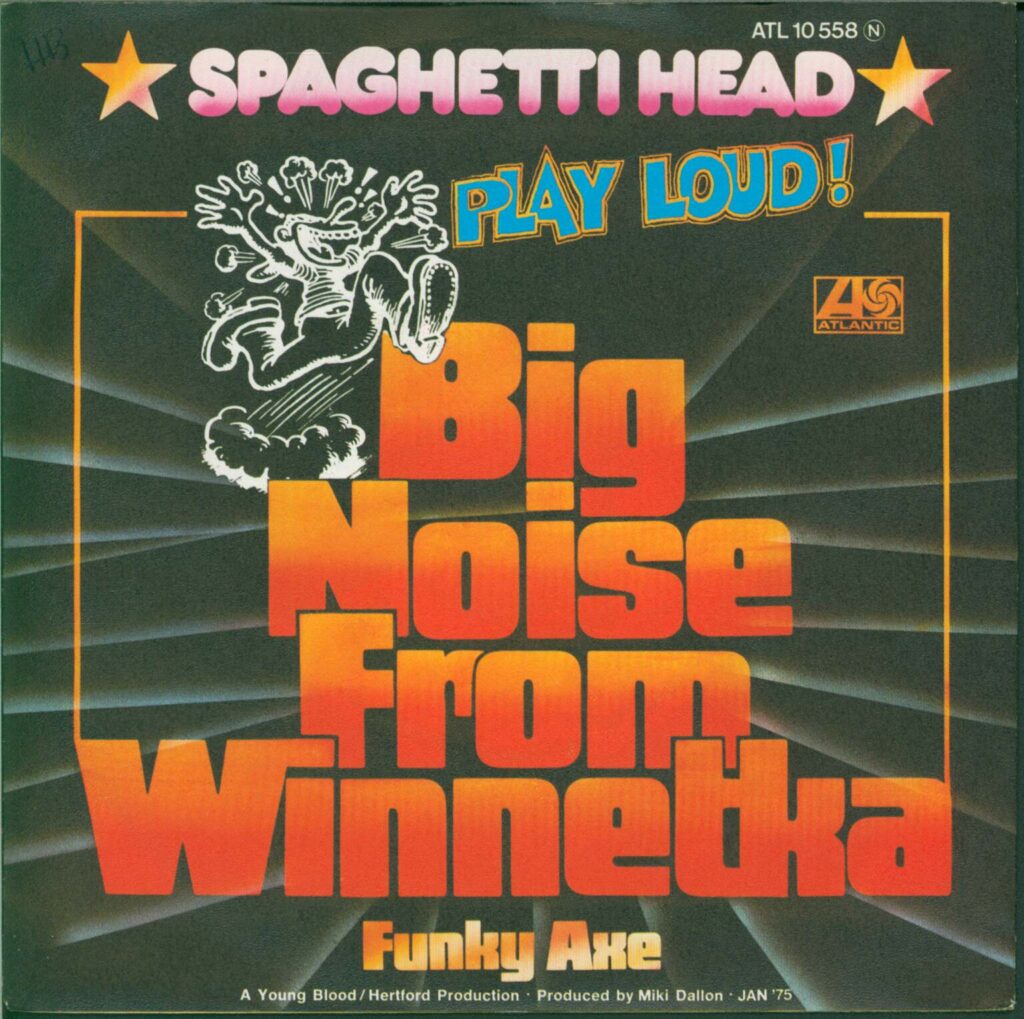 Spaghetti Head-Big Noise From Winnetka / Funky Axe-7" Single (Vinyl)-01