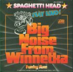 Spaghetti Head-Big Noise From Winnetka / Funky Axe-7" Single (Vinyl)-01