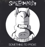 Spermbirds-Something To Prove-LP (Vinyl)-01