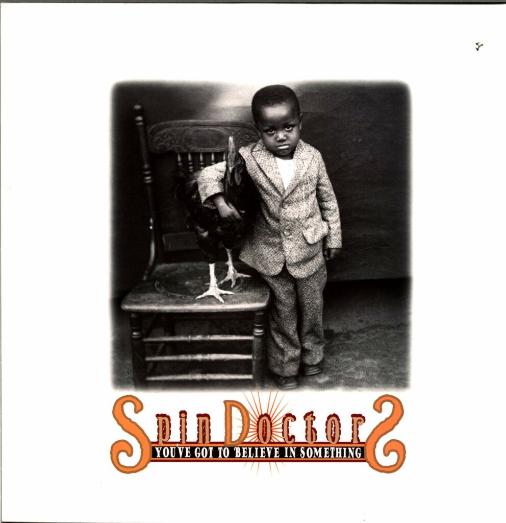 Spin Doctors-You've Got To Believe In Something-LP (Vinyl)-01