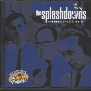 Splashdowns-The Spaceact / 10 Raunchy Instrumentals-CD-01