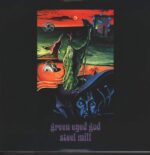 Steel Mill-Green Eyed God-LP (Vinyl)-01