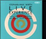 Stephan-Max Wirth Experience-Live-CD-01