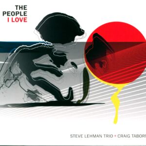 Steve Lehman Trio-The People I Love-CD-01