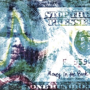 Stop The Presses-Money In The Bank-LP (Vinyl)-01