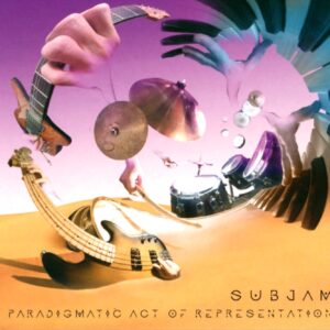 Subjam-A Paradigmatic Act of Representation-CD-01