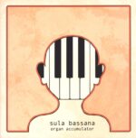 Sula Bassana-Organ Accumulator-LP (Vinyl)-01