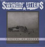 Swingin Utters-Fistful Of Hollow-LP (Vinyl)-01