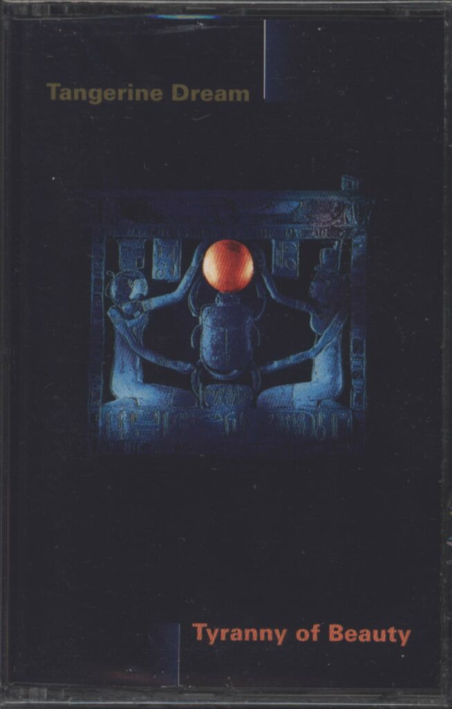 Tangerine Dream-Tyranny Of Beauty-Tape-01