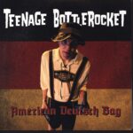 Teenage Bottlerocket-American Deutsch Bag-7" Single (Vinyl)-01