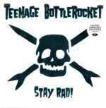 Teenage Bottlerocket-Stay Rad!-LP (Vinyl)-01