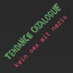 Tendance Catalogue-Kein Sex mit Nazis-LP (Vinyl)-01