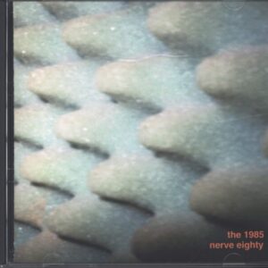 The 1985-Nerve Eighty-CD-01