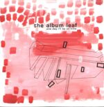 The Album Leaf-One Day I'll Be On Time-LP (Vinyl)-01