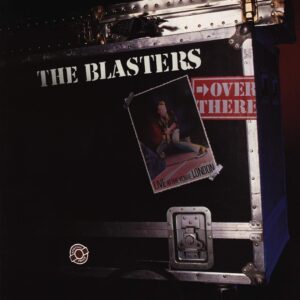 The Blasters-Over There: Live At The Venue