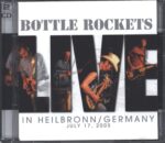 The Bottle Rockets-Live In Heilbronn / Germany-CD-01