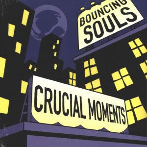 The Bouncing Souls-Crucial Moments-12" Maxi Single (Vinyl)-01