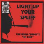 The Bush Chemists-Light Up Your Spliff-LP (Vinyl)-01