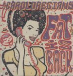 The Caroloregians-Fat Is Back-LP (Vinyl)-01