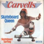 The Carvells-Skateboard Queen-7" Single (Vinyl)-02