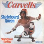The Carvells-Skateboard Queen-7" Single (Vinyl)-01
