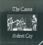 The Cause-Silent Cry 83 To 84-LP (Vinyl)-01