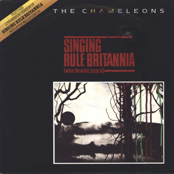 The Chameleons-Singing Rule Britannia (While The Walls Close In)-7" Single (Vinyl)-01