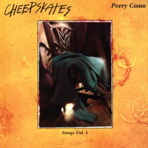 The Cheepskates-Songs Vol. 1 Perry Como-12" Maxi Single (Vinyl)-01