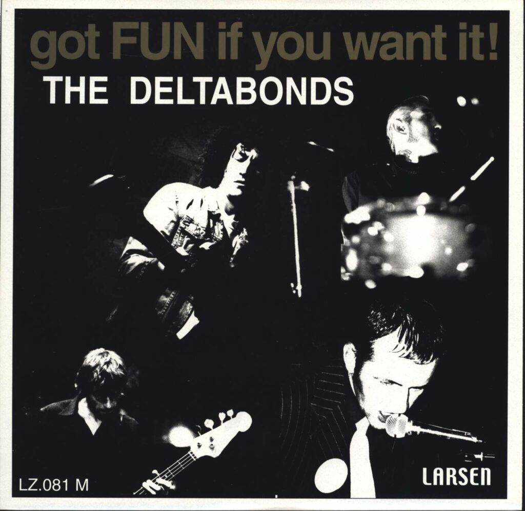 The Deltabonds-Got Fun If You Want It!-10" Vinyl-01