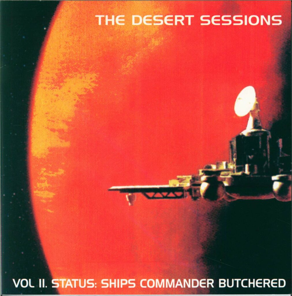 The Desert Sessions-Vol II. Status: Ships Commander Butchered-10" Vinyl-01