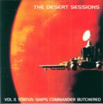 The Desert Sessions-Vol II. Status: Ships Commander Butchered-10" Vinyl-01