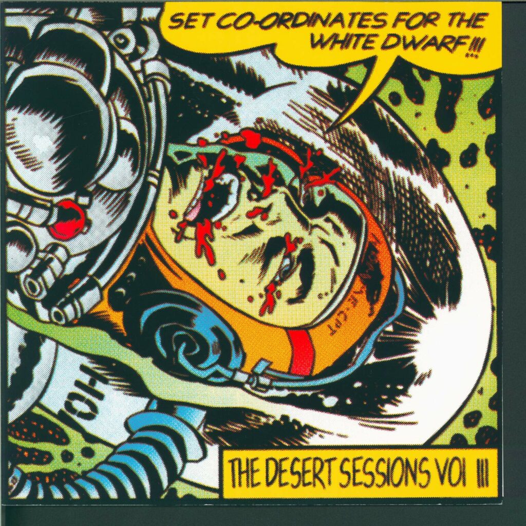 The Desert Sessions-Vol III. Set Co-Ordinates For The White Dwarf!!!-10" Vinyl-01