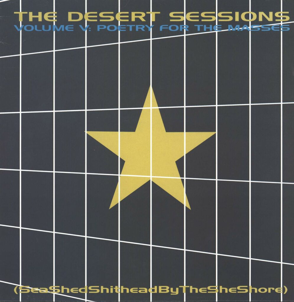 The Desert Sessions-Vol V: Poetry For The Masses (Sea Shed Shithead By The She Shore) / Vol VI: Poetry For The Masses (Black Anvil Ego)-LP (Vinyl)-01
