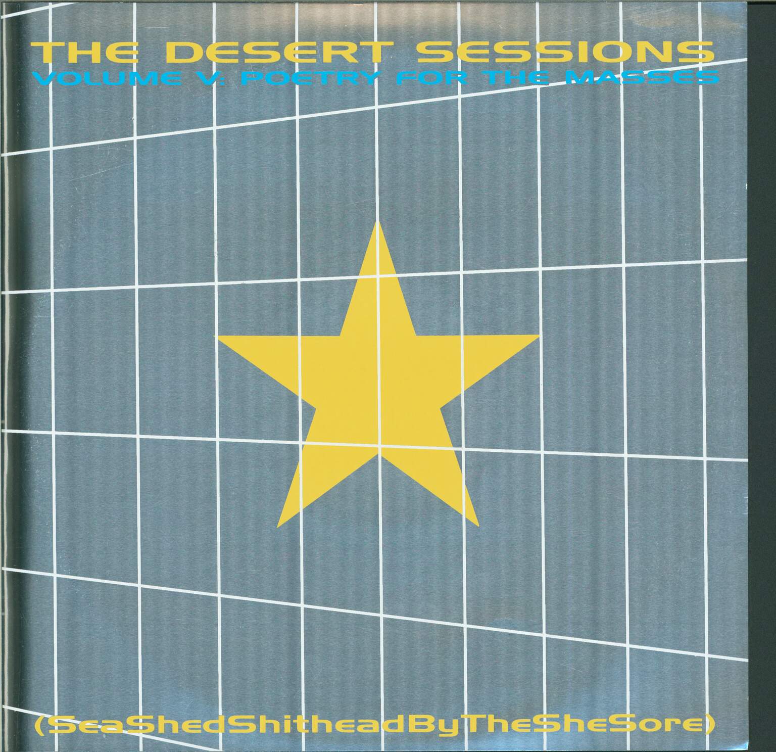 The-Desert-Sessions-Volume-V-Poetry-For-The-Masses-Sea-Shed-Shithead-By-The-She-Sore-10-Vinyl The Desert Sessions-Volume V: Poetry For The Masses (Sea Shed Shithead By The She Sore)-10" Vinyl-01