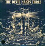 The Devil Makes Three-Chains Are Broken-LP (Vinyl)-01