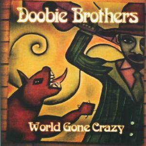 The Doobie Brothers-World Gone Crazy-LP (Vinyl)-01