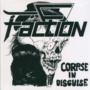 The Faction-Corpse In Disguise-12" Maxi Single (Vinyl)-01