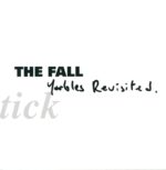 The Fall-Schtick: Yarbles Revisited-LP (Vinyl)-01