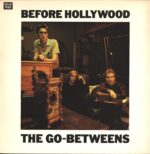 The Go-Betweens-Before Hollywood-LP (Vinyl)-01