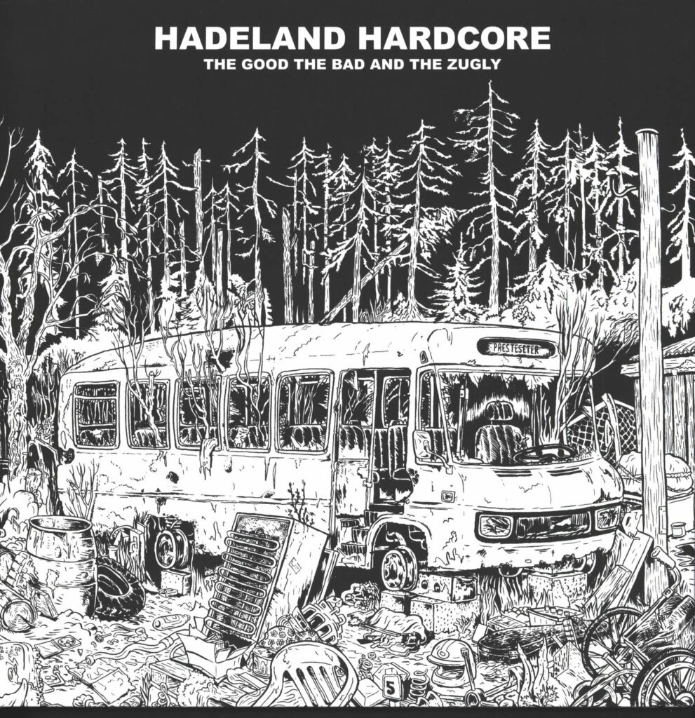 The Good The Bad And The Zugly-Hadeland Hardcore-LP (Vinyl)-01