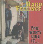The Hard Feelings-You Won't Like It...-LP (Vinyl)-01