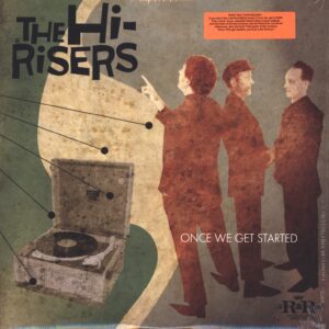 The Hi-Risers-Once We Get Started-LP (Vinyl)-01