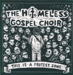 The Homeless Gospel Choir-This Is A Protest Song-12" Maxi Single (Vinyl)-01