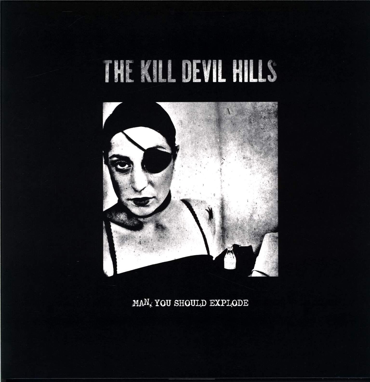 The-Kill-Devil-Hills-Man-You-Should-Explode-LP-Vinyl The Kill Devil Hills-Man